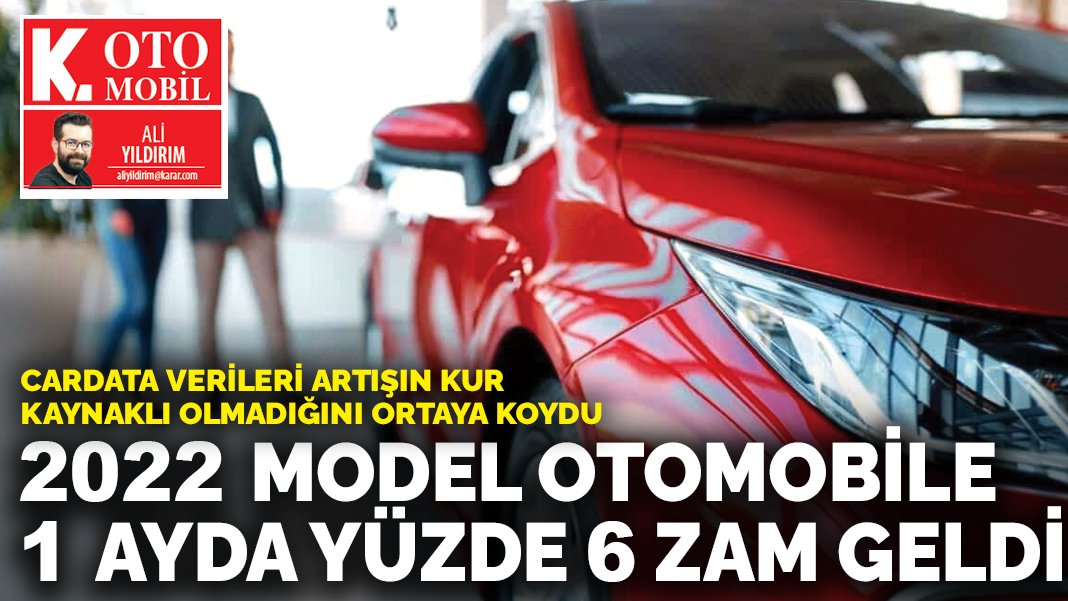 2022 model otomobile 1 ayda yüzde 6 zam geldi