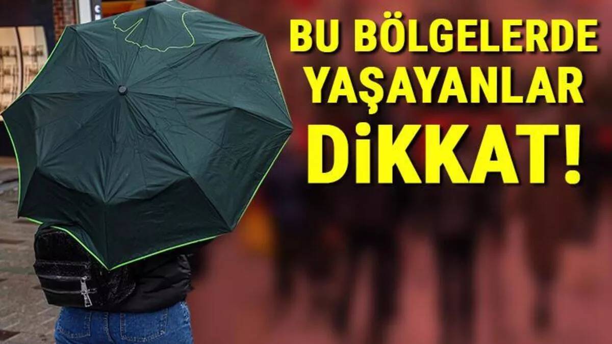 81 ilde yağmur alarmı verildi Şemsiyesiz yağmurluksuz sokağa çıkmayın