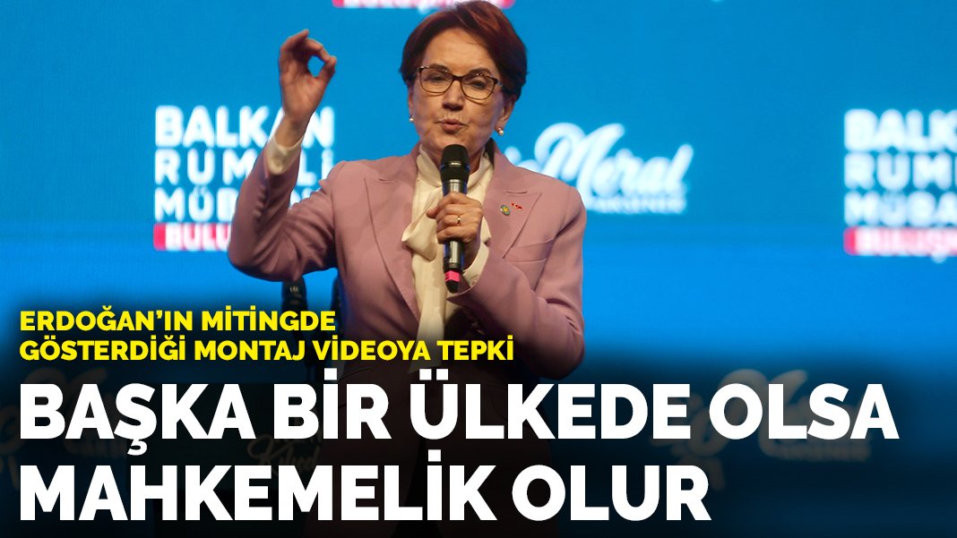 Akşenerden Erdoğanın izlettiği montaj videoya tepki Başka bir ülkede