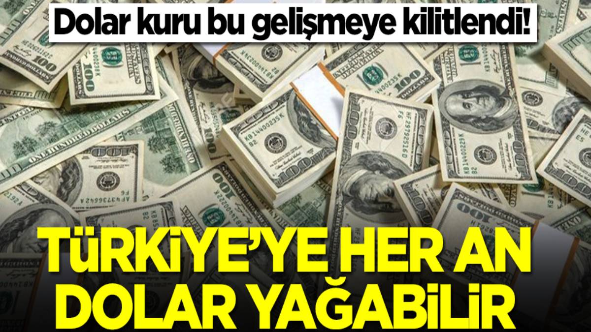 Türkiye ye dolar yağdıracak gelişme Uzman isim duyurdu Yatırımcılar