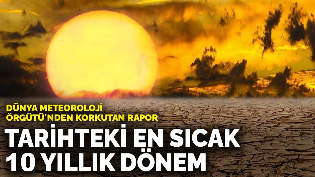 D Nya Meteoroloji Rg T Nden Korkutan Rapor Tarihteki En S Cak