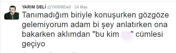 Twitter fenomeni Yarım Deli'nin güldüren mesajları 7