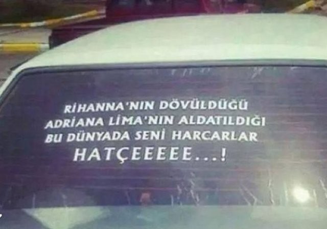 Sadece bizim millete özgü araba arkası yazıları 9