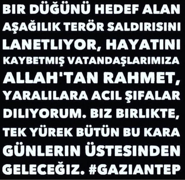 Ünlülerden Gaziantep saldırısı paylaşımları 33