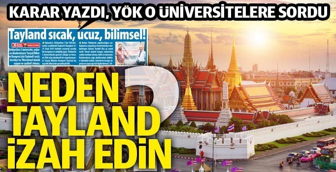 Karar yazdı, YÖK harekete geçti: Tayland gezisini izah edin