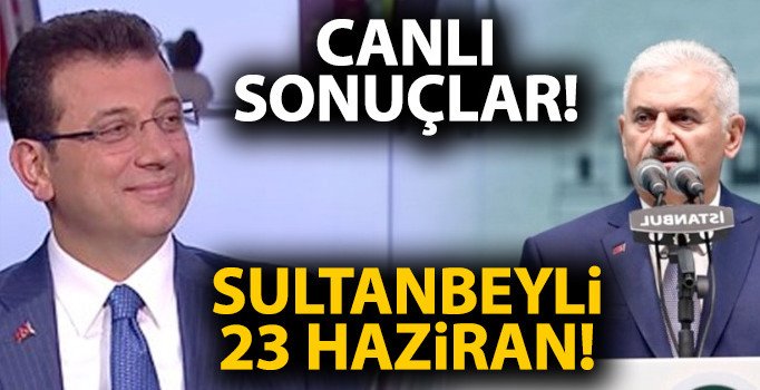 Sultanbeyli 23 Haziran İstanbul seçim sonuçları: Yıldırım-İmamoğlu Sultanbeyli’de kaç oy aldı?
