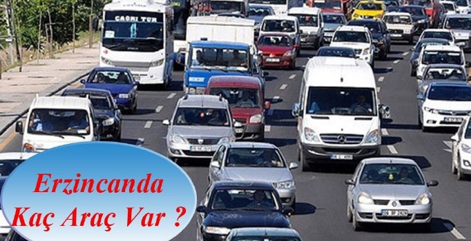 Erzincan’da trafiğe kayıtlı araç sayısı 59 bin 970 oldu