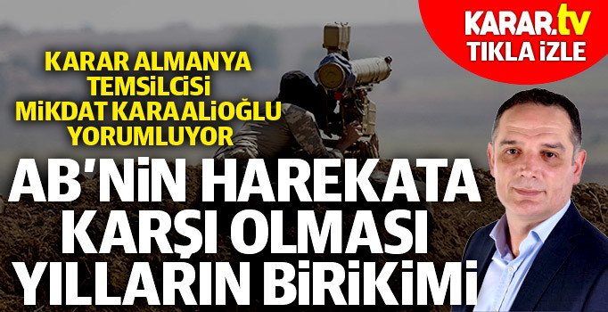 AB, Barış Planı Harekatı'na neden karşı? Mikdat Karaalioğlu yorumluyor