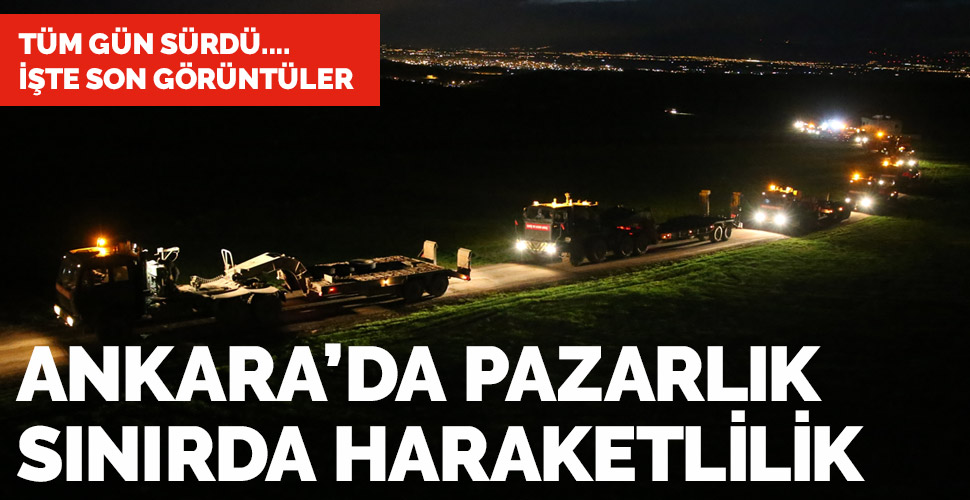 Suriye sınırına askeri sevkiyat sürüyor