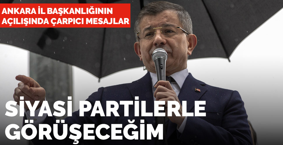 Davutoğlu: Tüm siyasi partilerden randevu talep edeceğiz