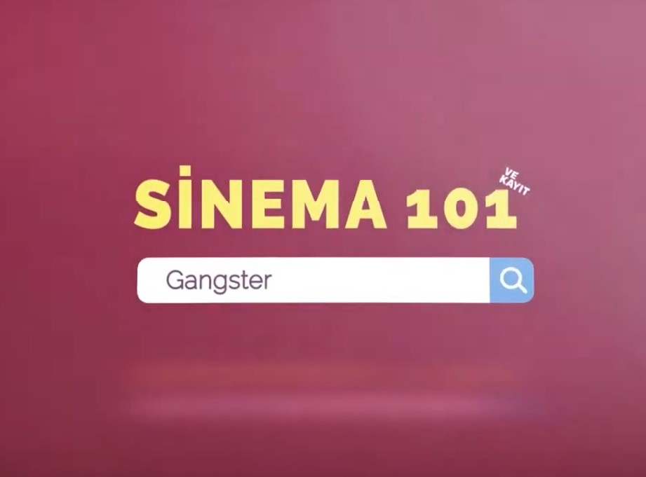 Gangster filmlerinin tarihçesi | Sinemada türler | Sinema 101