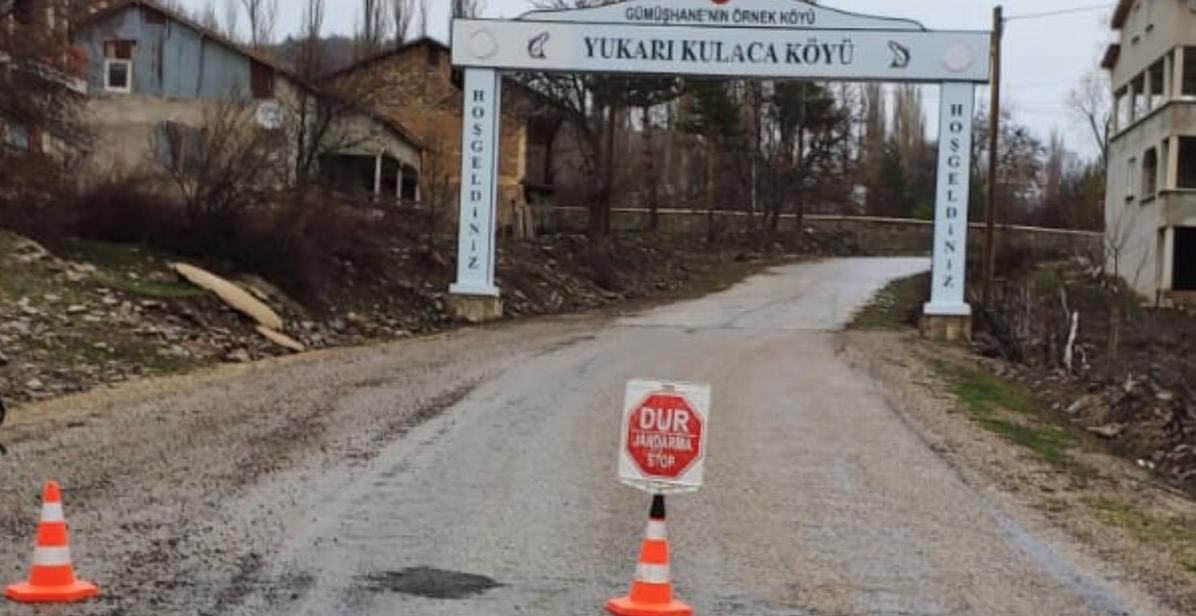 Gümüşhane'de Yukarı Kulaca köyü koronavirüs nedeniyle karantinaya alındı