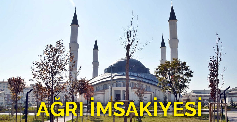 Ağrı sahur ne zaman bitiyor? Ağrı iftar ezanı kaçta okunacak? | Ağrı imsakiye 2020