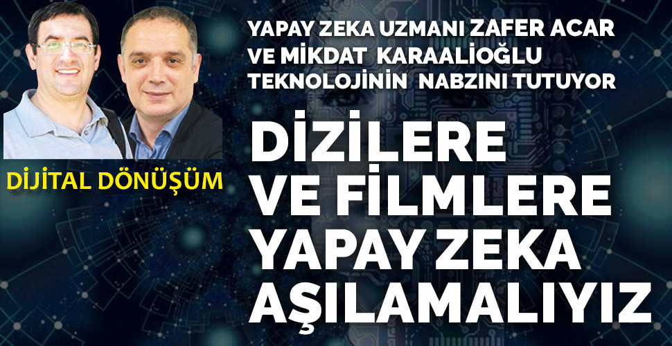 NASA gibi dizi ve filmlere yapay zeka aşılamalıyız