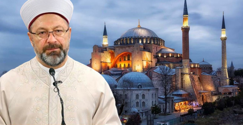 Diyanet İşleri Başkanı Erbaş: Ayasofya'nın içinde mektep ve medrese de olsun