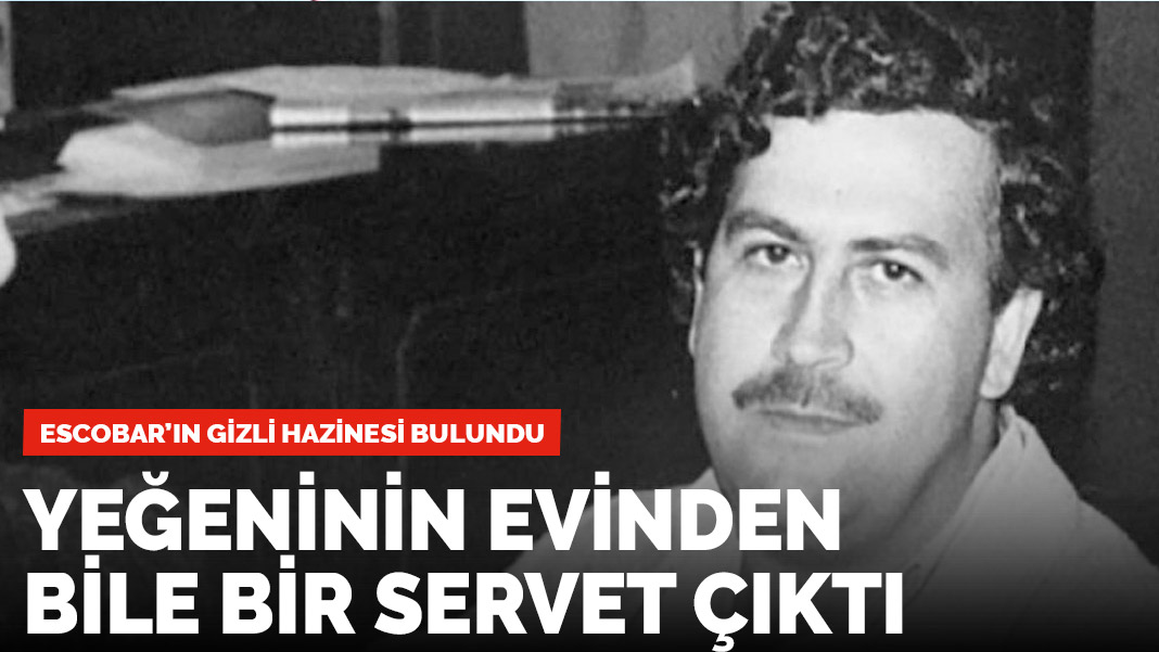 52 Sur La Une Pablo Escobar Pablo Escobar'ın gizli hazinesi bulundu