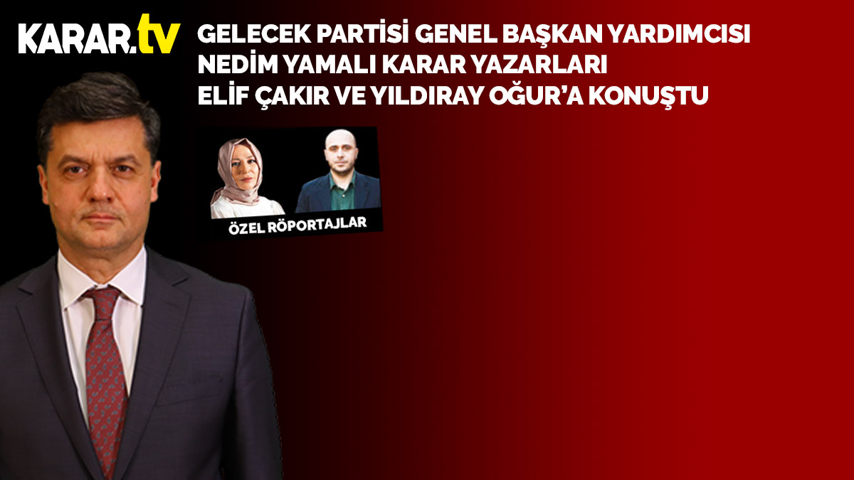 Gelecek Partili Nedim Yamalı'dan çarpıcı Erdoğan tespiti: İmtiyazlı gruplara sessiz kaldı