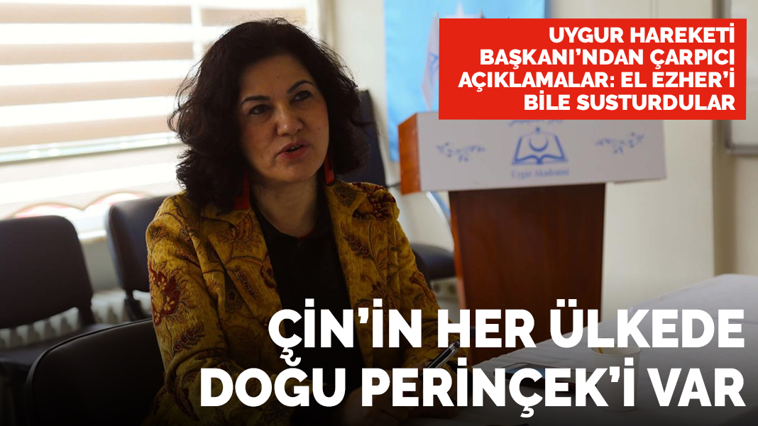 Uygur Hareketi Başkanı Abbas: Çin'in her ülkede Doğu ...