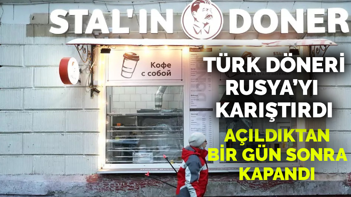 Açılışı olay olan "Stalin Döner" bir gün sonra kapandı