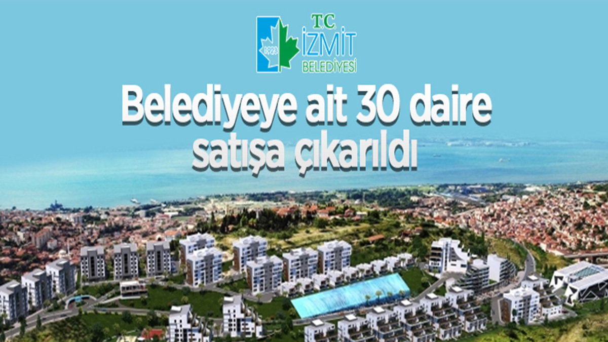 İzmit Belediyesi'ne ait 30 adet daire satılacak