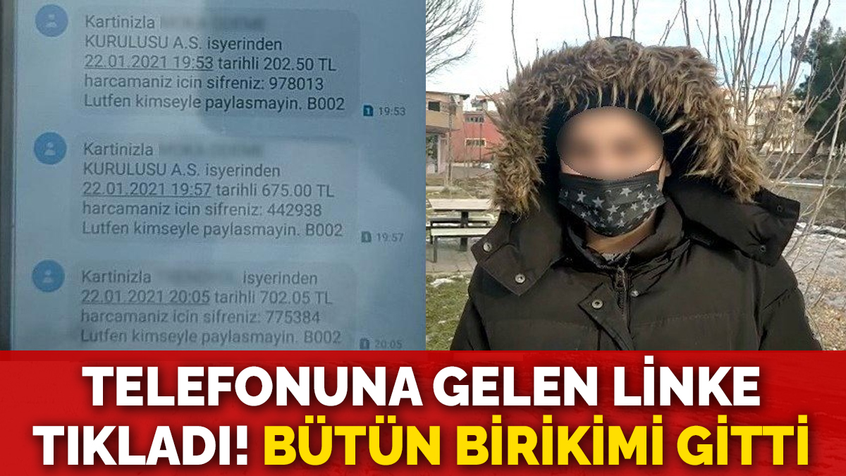Telefonuna gelen linke tıkladı, bütün birikimi gitti