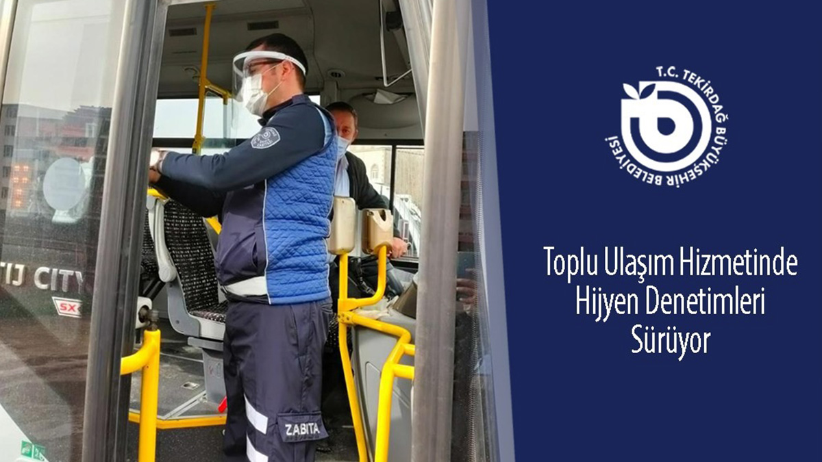 Tekirdağ Büyükşehir'in toplu ulaşım araçlarında hijyen denetimi sürüyor