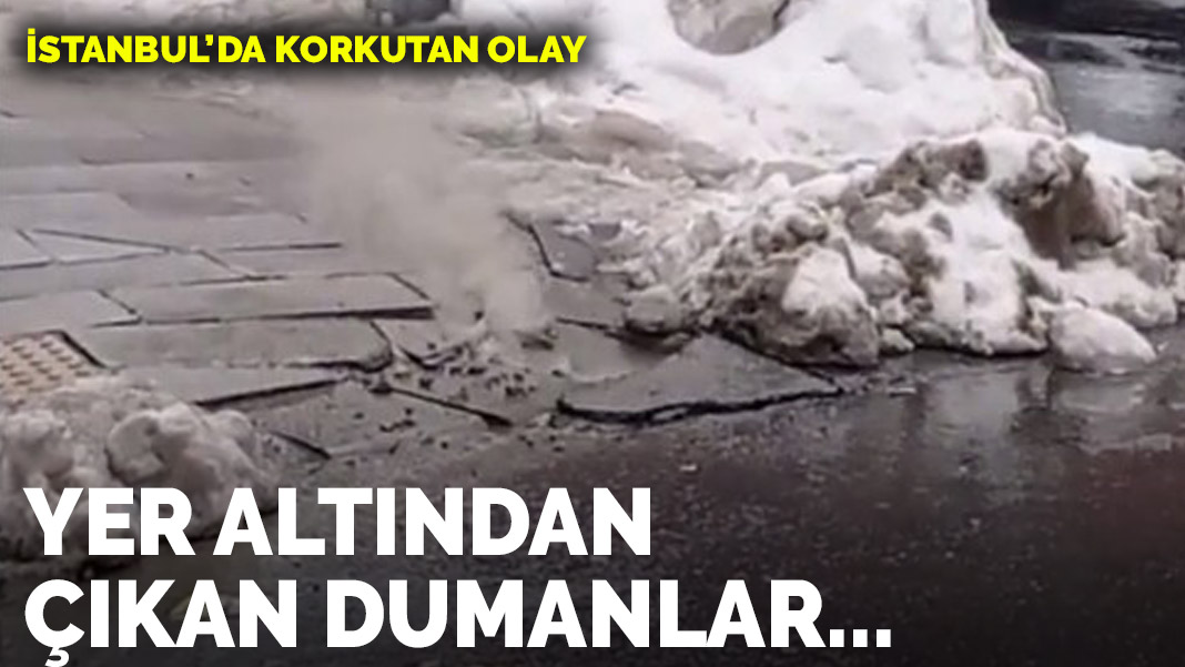 İstanbul'da korkutan olay! Yer altından çıkan dumanlar...
