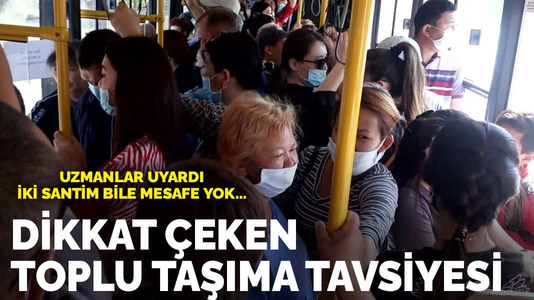 Dikkat çeken toplu taşıma tavsiyesi