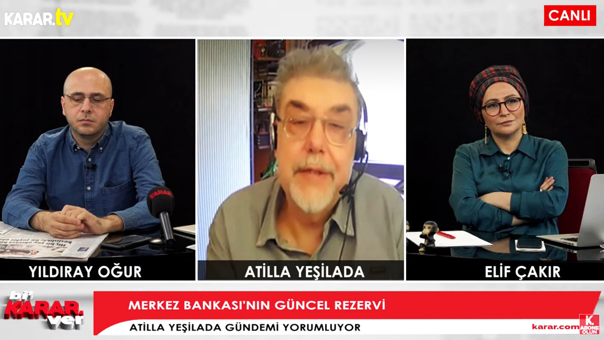 Gece yarısı kabinede revizyon | Bi'Karar Ver'in bugünkü konuğu Ekonomist Atilla Yeşilada