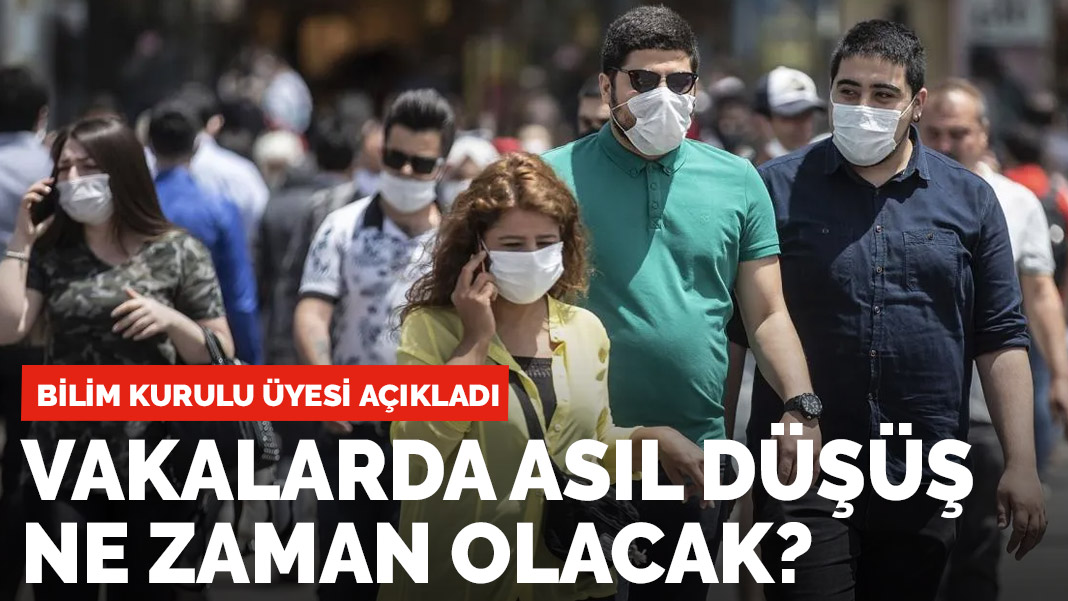 Vakalarda asıl düşüş ne zaman olacak? Bilim Kurulu üyesi açıkladı