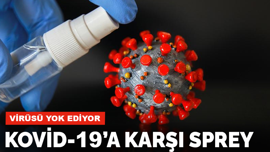 Kovid-19’a karşı sprey geliştirildi