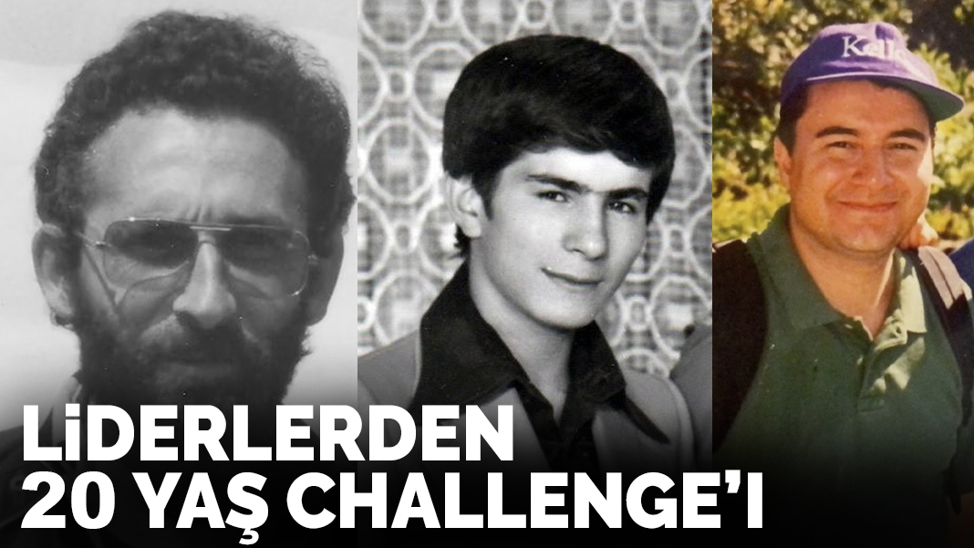 Liderlerden 20 yaş challenge'ı