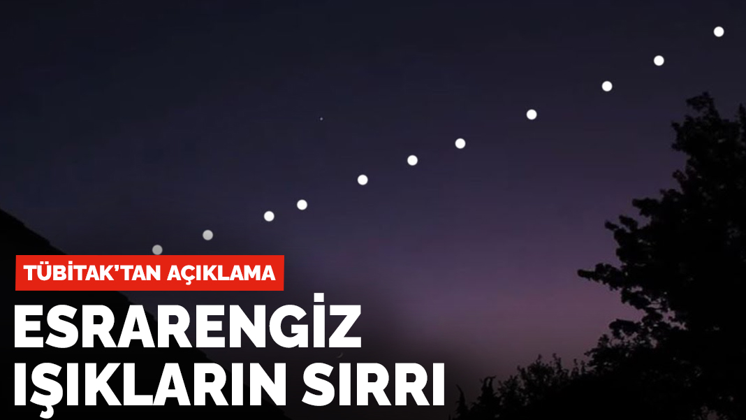 TÜBİTAK'tan açıklama: Ankara semalarındaki esrarengiz ışıkların sırrı çözüldü