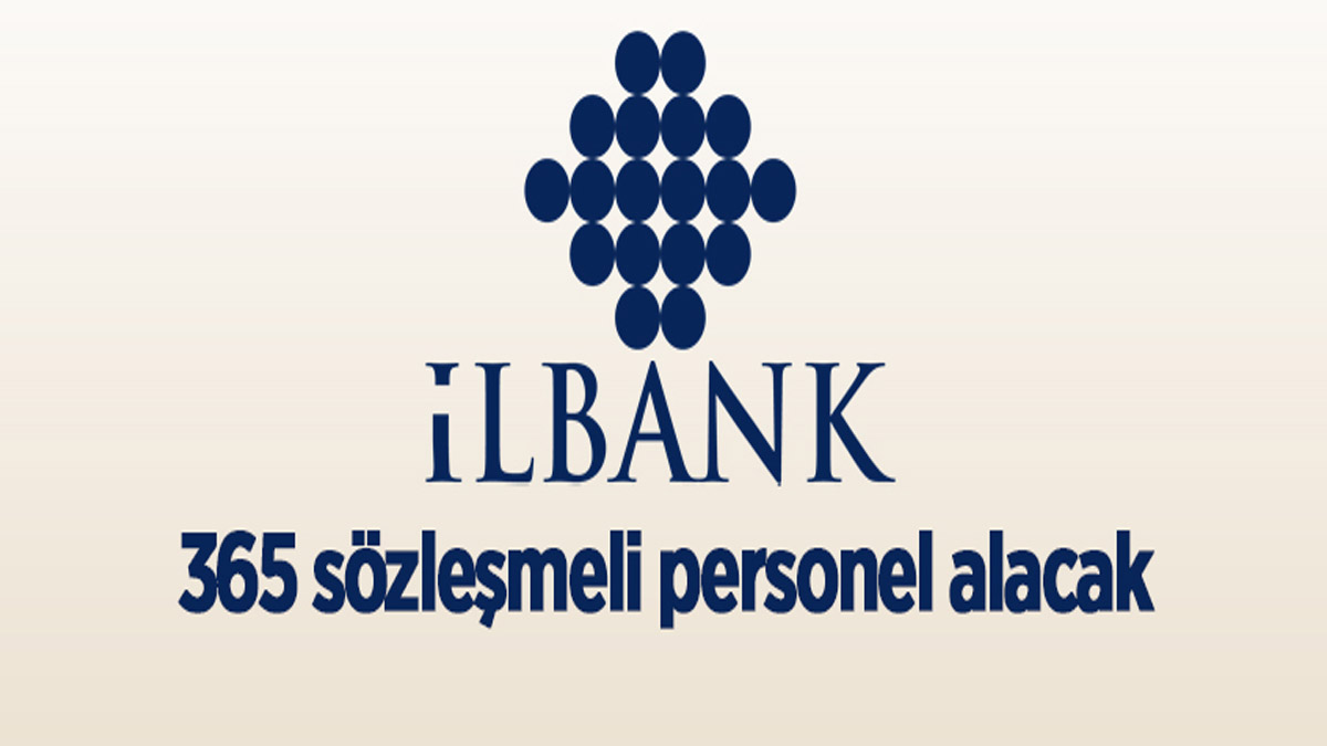 İller Bankası 365 sözleşmeli personel alacak