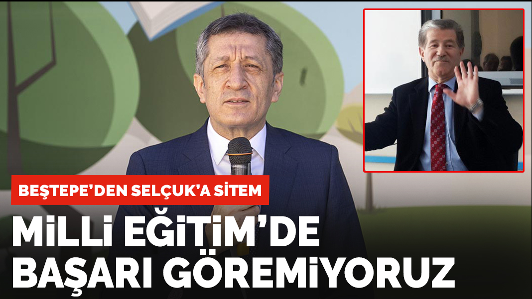 Beştepe'den Bakan Selçuk'a sitem: Milli Eğitim'de başarı göremiyoruz