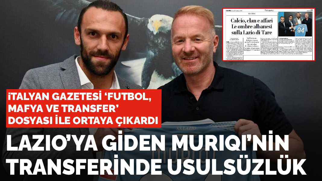 Fenerbahçe'den Lazio'ya giden Muriqi'nin transferinde usulsüzlük iddiası