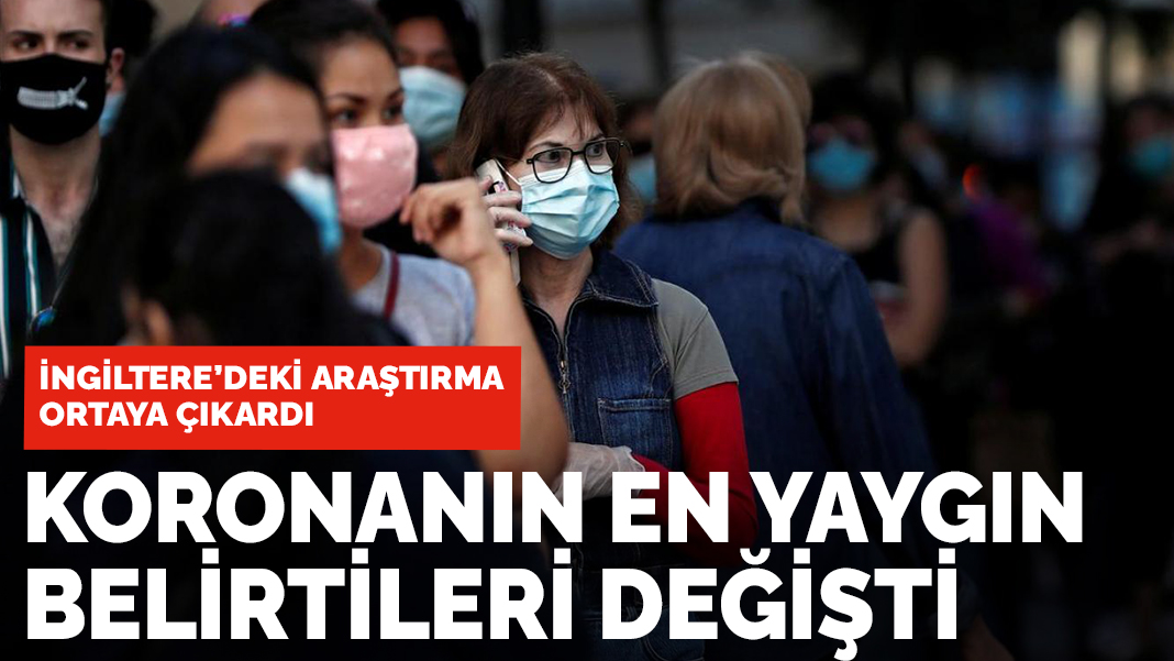 Koronavirüs belirtileri değişti: Baş ağrısı, yorgunluk...