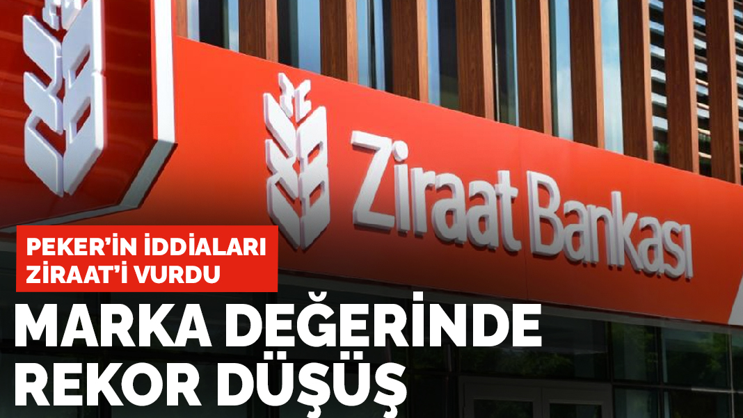 Peker'in iddiaları Ziraat'i vurdu: Marka değeri yüzde 41 düştü