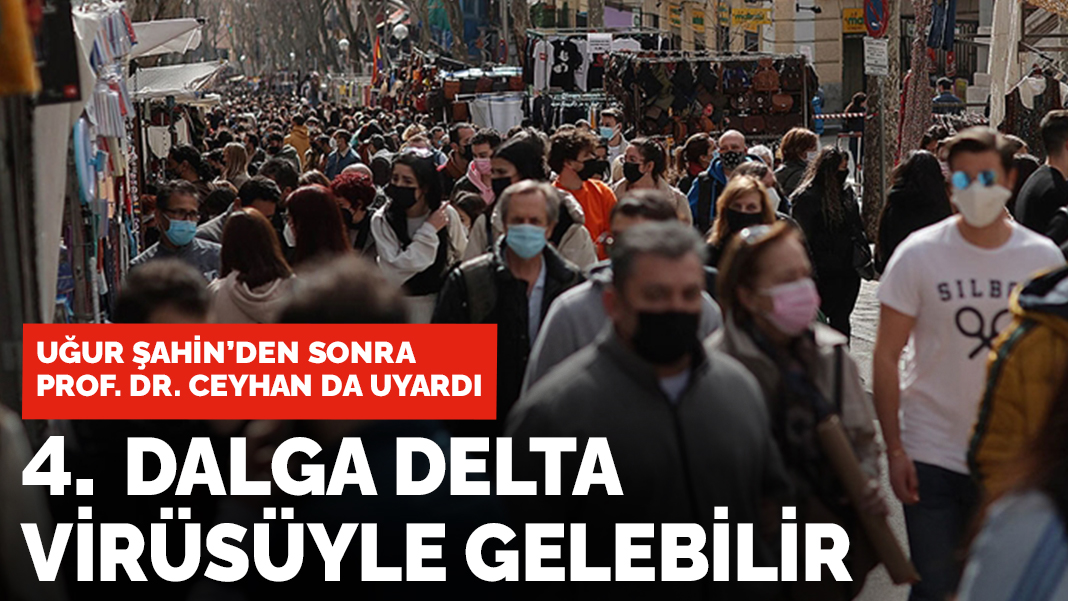 4'üncü dalga o virüsle gelebilir