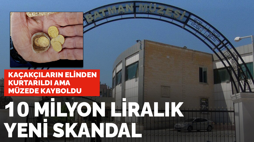 10 milyon liralık yeni skandal: Kaçakçılardan kurtarıldı müzede kayboldu