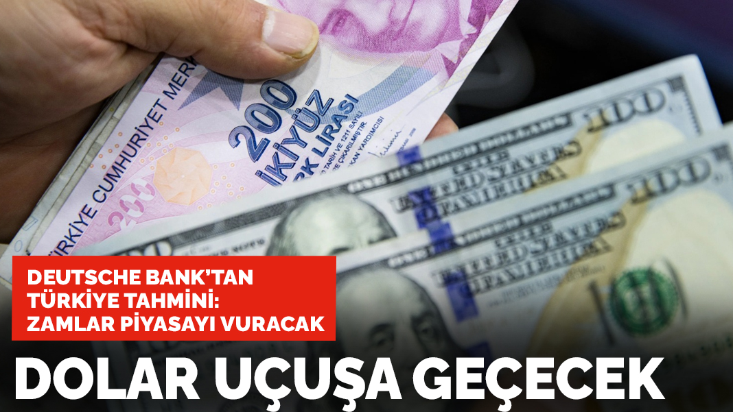 Deutsche Bank'dan kritik Türkiye açıklaması: Enflasyon ve dolar beklentisini yükseltti