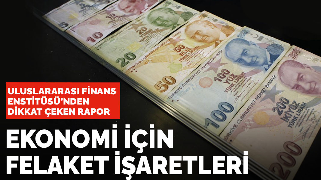 Uluslararası kurumdan dikkat çeken Türkiye raporu: Ekonomi için felaket işaretleri