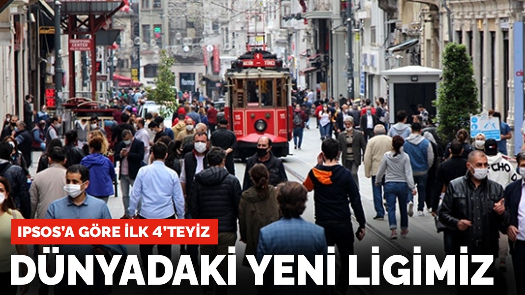 IPSOS'a göre ilk 4'teyiz: Dünyadaki yeni ligimiz