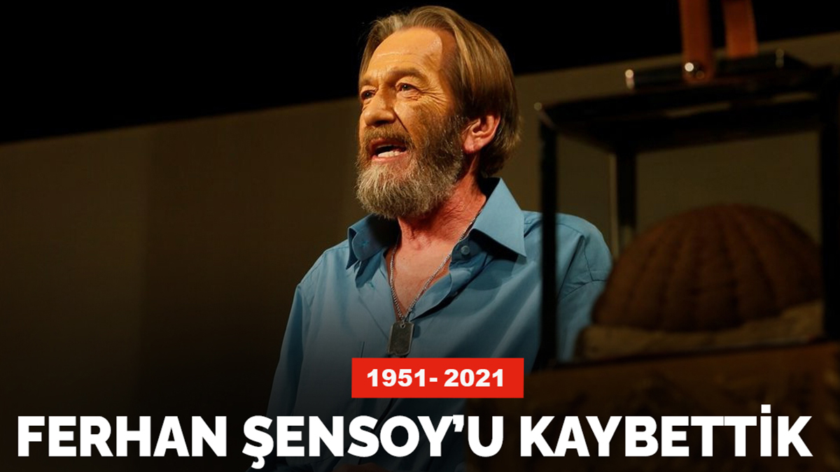 Ünlü sanatçı Ferhan Şensoy hayatını kaybetti