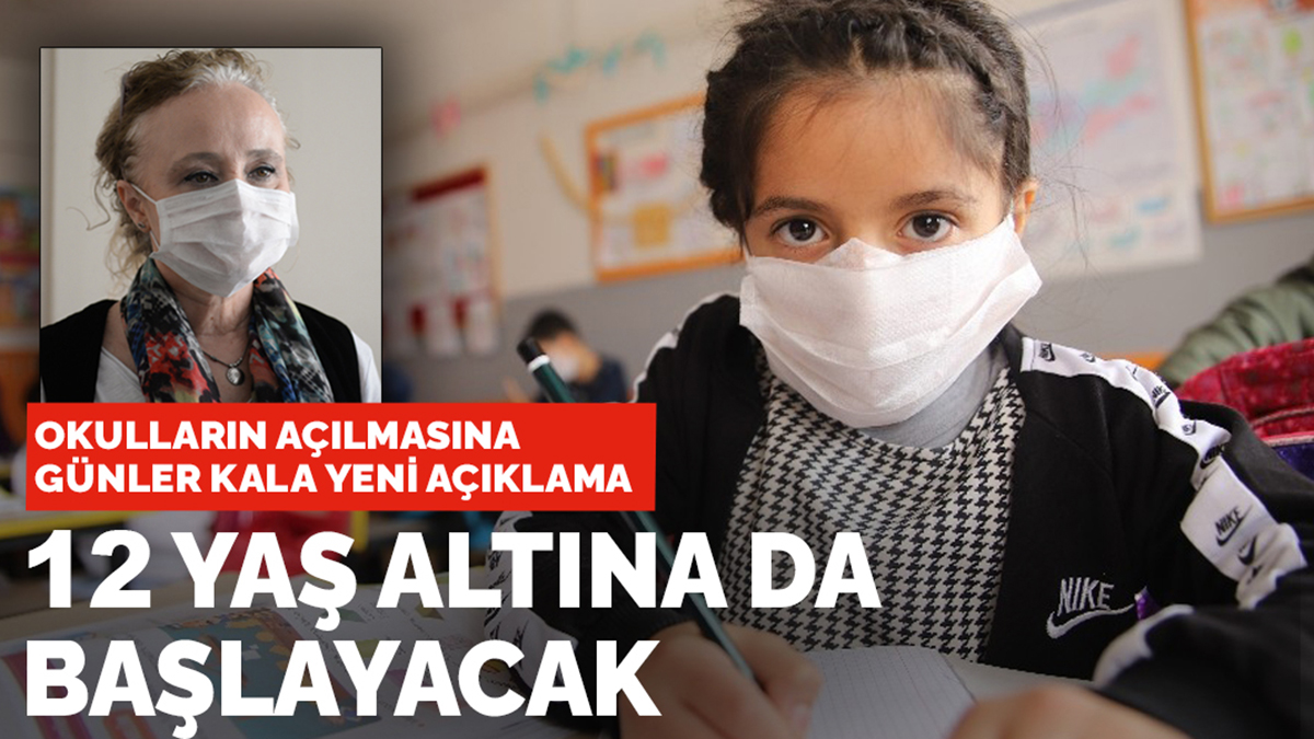 Okulların açılmasına günler kala yeni açıklama: 12 yaş altına da başlayacak