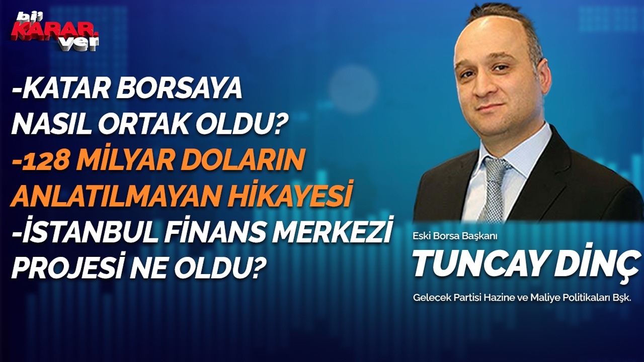 Eski Borsa İstanbul Başkanı Dinç: 128 Milyar dolar sürecini Erdoğan başından beri biliyordu