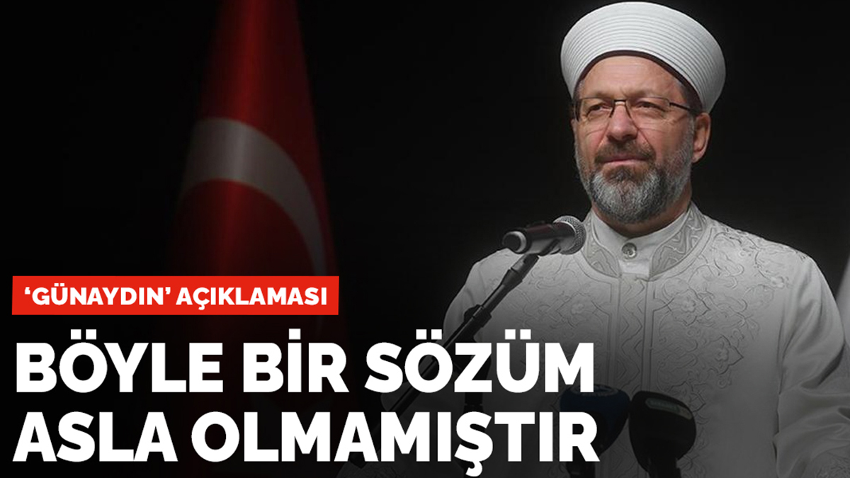 Ali Erbaş'tan 'günaydın' açıklaması: Böyle bir sözüm asla olmamıştır