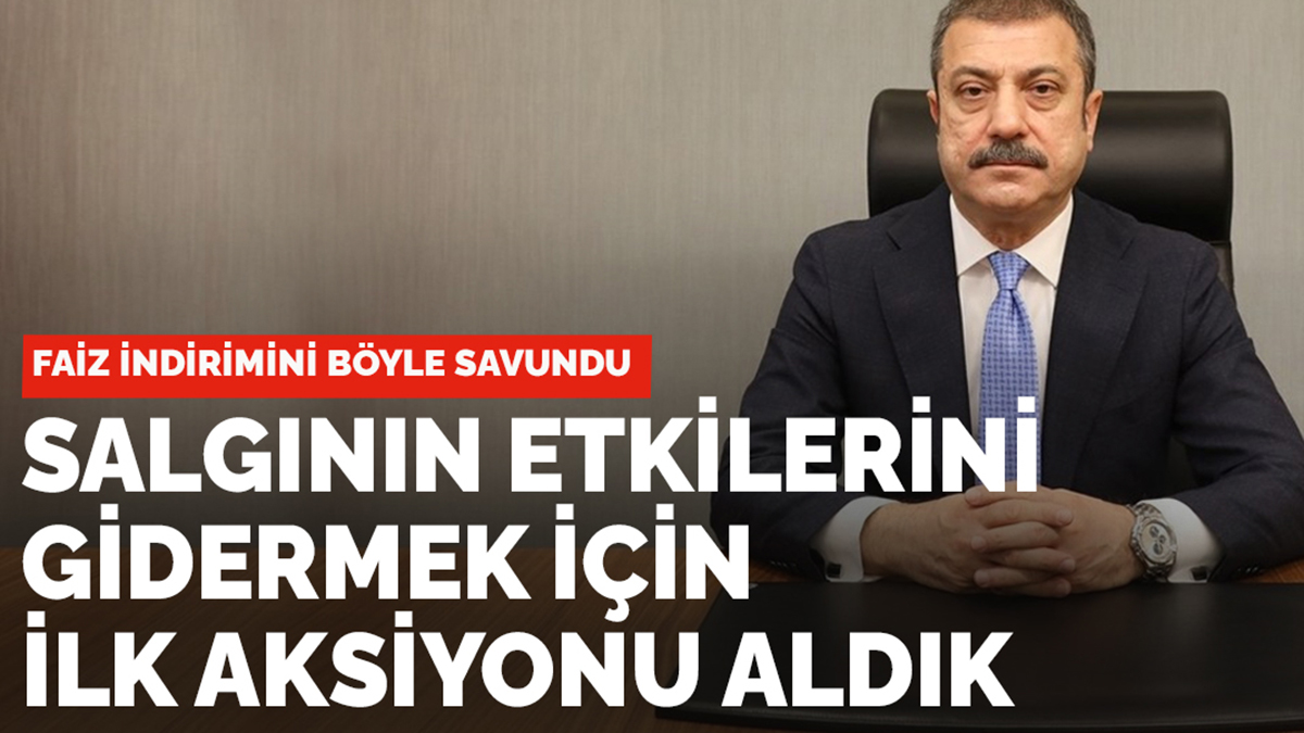 Merkez Bankası Başkanı Kavcıoğlu böyle savundu: İndirim kararı ile ilk aksiyonu aldık