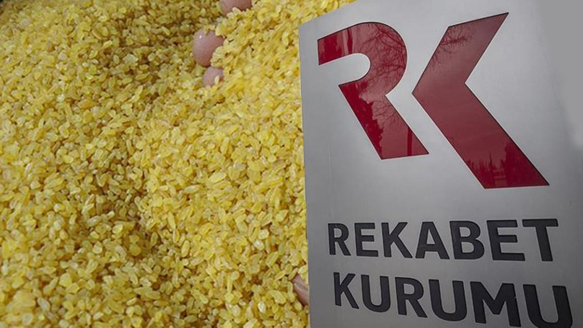 Rekabet Kurulu'ndan Duru Bulgur'a 4 milyon 407 bin TL ceza