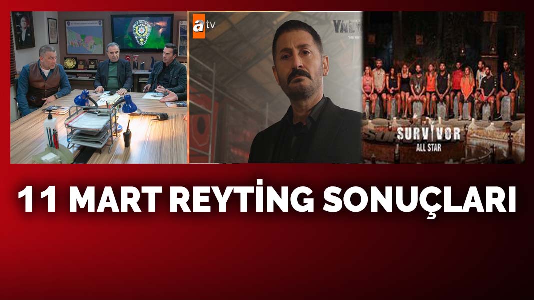 11 Mart reyting sonuçları Arka Sokaklar, Yalnız Kurt, Aziz, Aşk Mantık İntikam'dan hangisi birinci